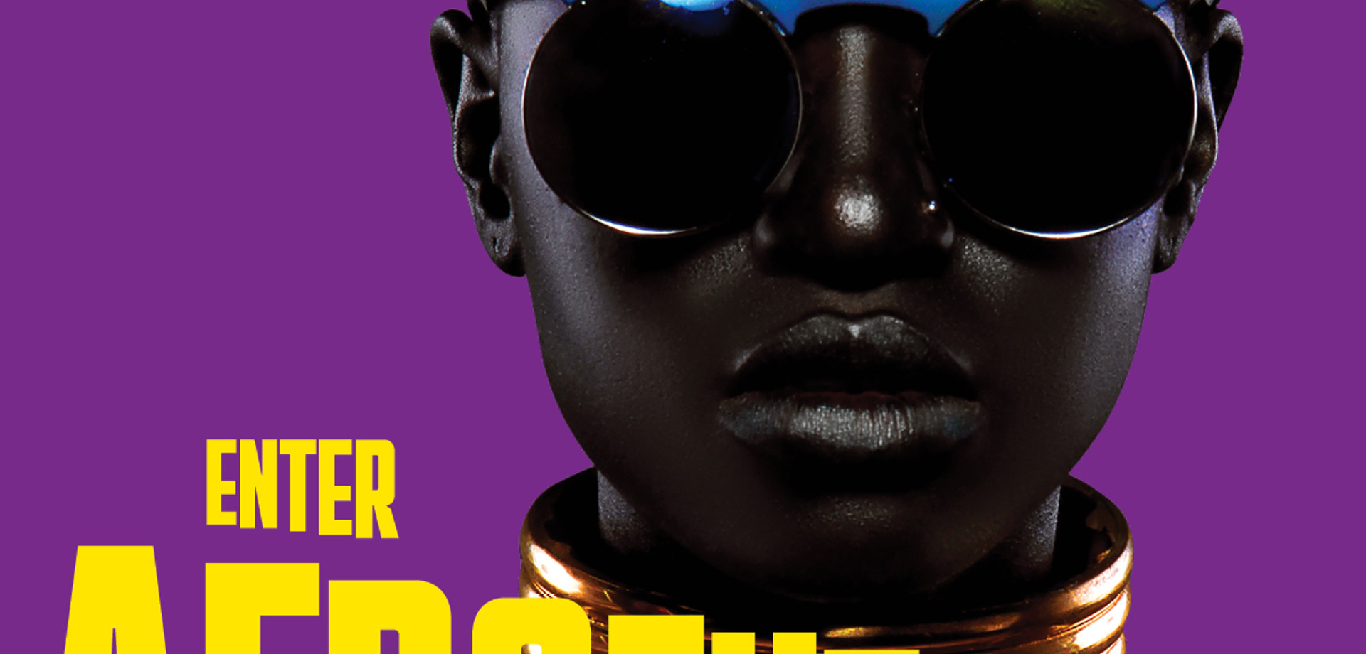 ENTER AFROFUTURISM