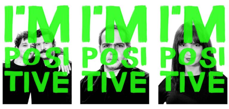 I’ M POSITIVE