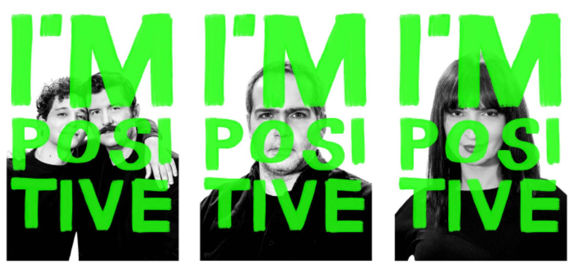 I’ M POSITIVE